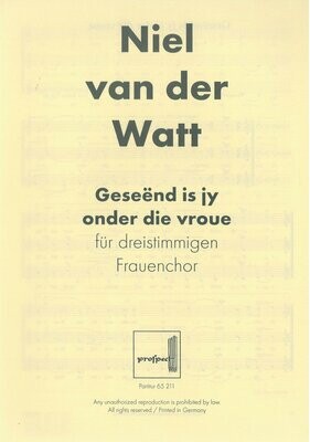 Niel van der Watt: Geseend is jy onder die vroue | Chor SSA | Partitur