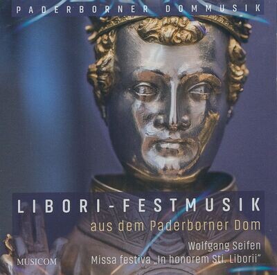 Libori Festmusik aus dem Hohen Dom zu Paderborn mit Domkapellmeister Thomas Berning | CD