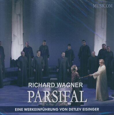 Parsifal | Werkeinführung von Detlev Eisinger | Doppel-CD
