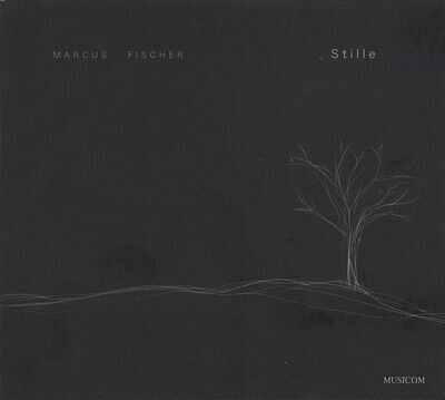 Marcus Fischer | STILLE | CD