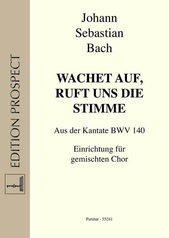 Johann Sebastian Bach (arr. Andreas Lamken): Wachet auf, ruft uns die Stimme | Chor SATB | Partitur | PDF Johann Sebastian Bach (arr. Andreas Lamken): Wachet auf, ruft uns die Stimme | Chor SATB | Partitur | PDF