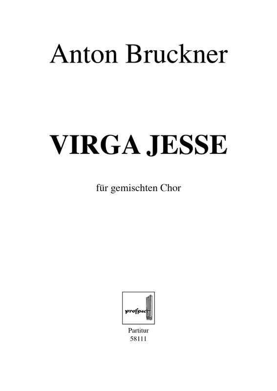 Anton Bruckner: Virga Jesse | Chor SATB (div.) | Partitur | PDF Anton Bruckner: Virga Jesse | Chor SATB (div.) | Partitur | PDF