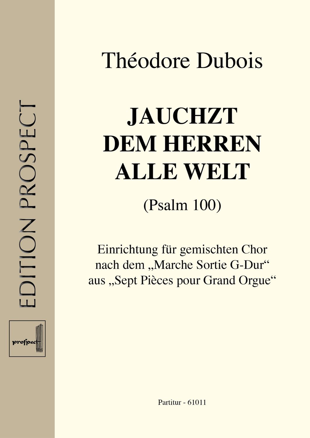Théodore Dubois (arr. Andreas Lamken): Jauchzt dem Herren alle Welt | Chor SATB | Partitur | PDF