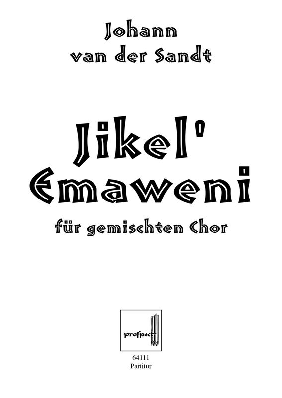 arr. Johann van der Sandt: Jikel' Emaweni | Chor SATB | Partitur | PDF arr. Johann van der Sandt: Jikel' Emaweni | Chor SATB | Partitur | PDF