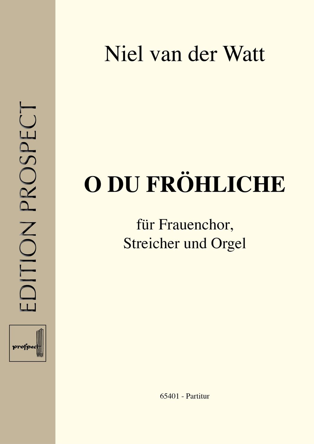 arr. Niel van der Watt: O du fröhliche | Chor SA, Streicher und Orgel | Partitur | PDF