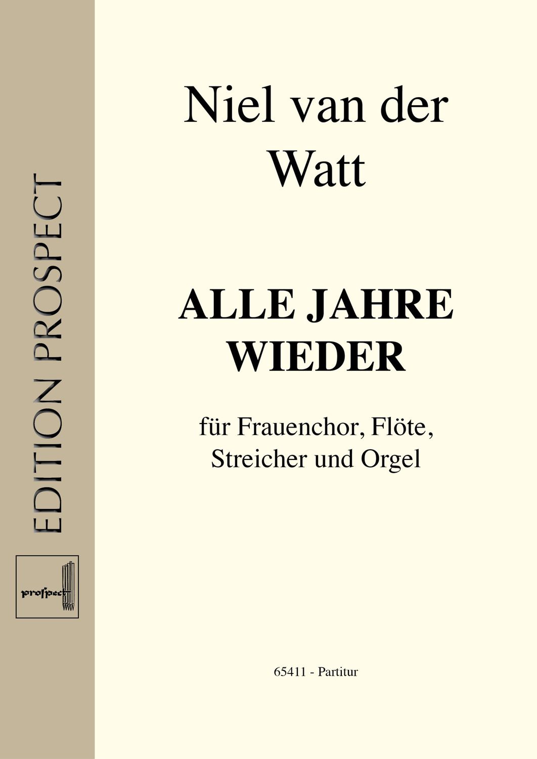 arr. Niel van der Watt: Alle Jahre wieder | Chor SA, Flöte, Streicher und Orgel | Partitur | PDF