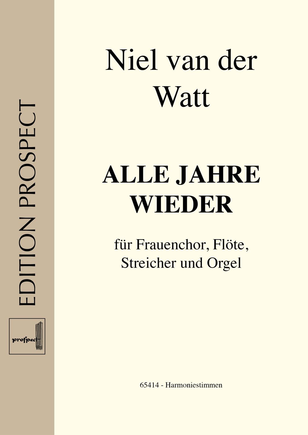 arr. Niel van der Watt: Alle Jahre wieder | Chor SA, Flöte, Streicher und Orgel | Harmoniesatz aus Flöte und Orgel | PDF