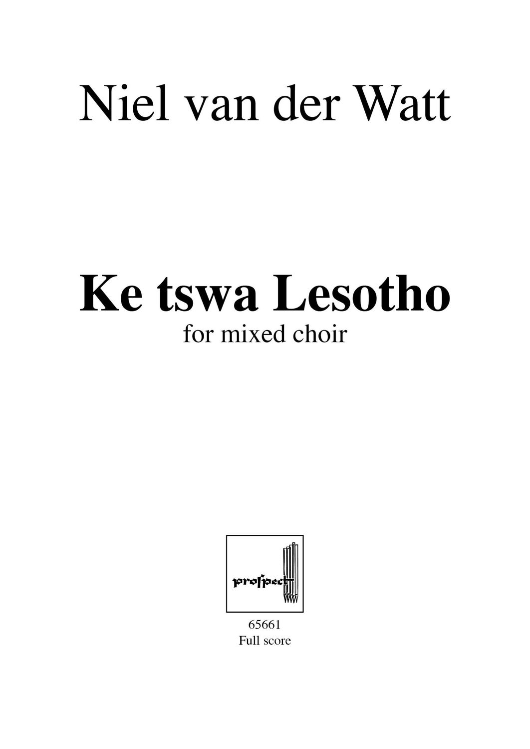 arr. Niel van der Watt: Ke tswa lesotho | Chor SATB | Partitur | PDF