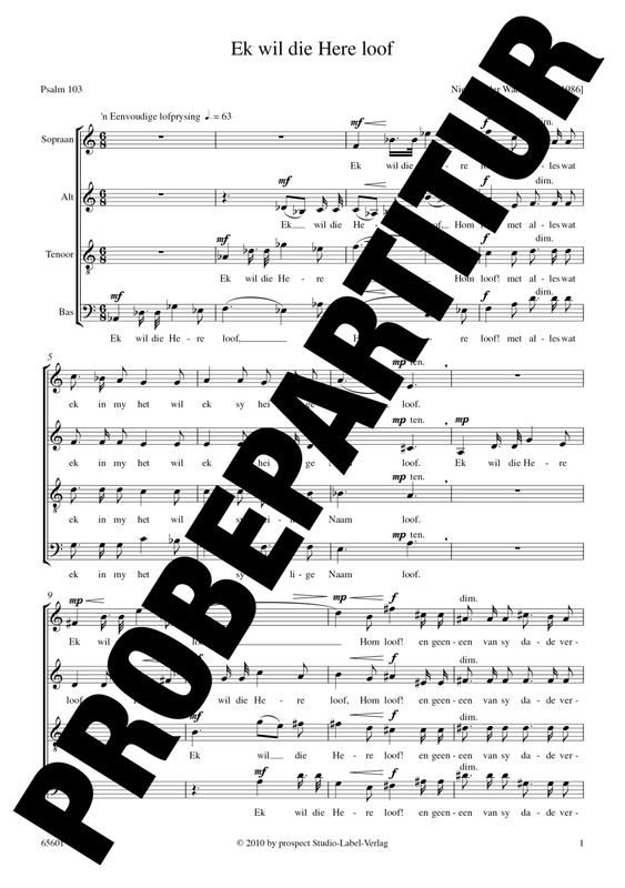 Niel van der Watt: Ek wil die Here loof, Psalm 103 | Chor SATB | Partitur | PDF Niel van der Watt: Ek wil die Here loof, Psalm 103 | Chor SATB | Partitur | PDF