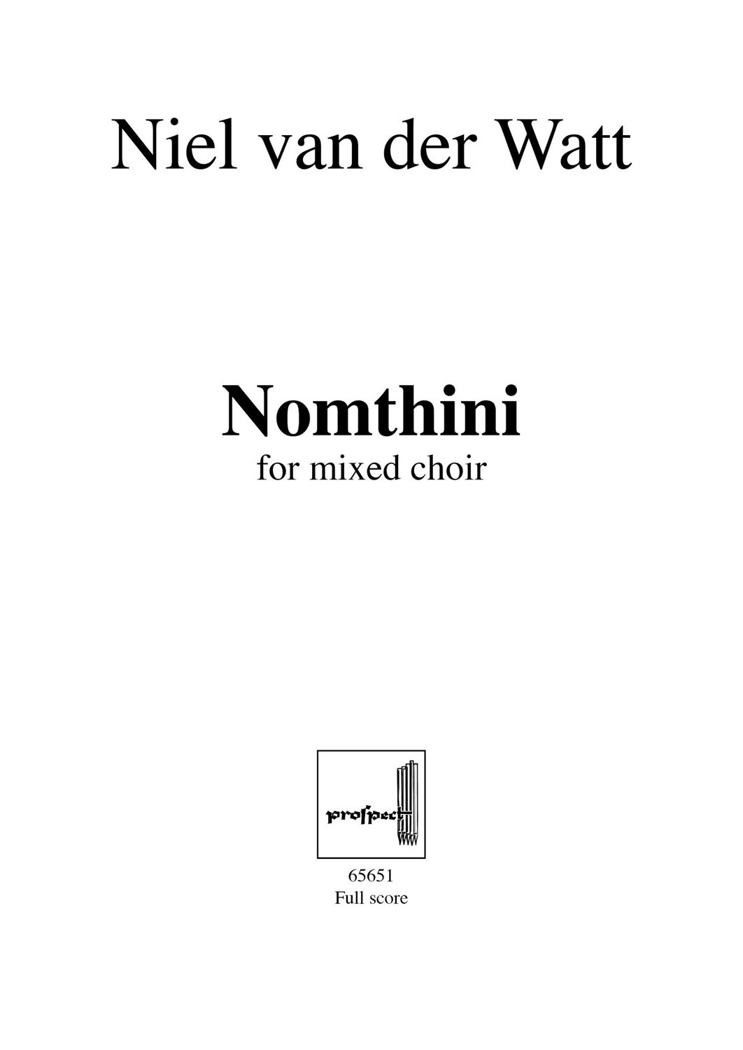 arr. Niel van der Watt: Nomthini | Chor SATB | Partitur | PDF
