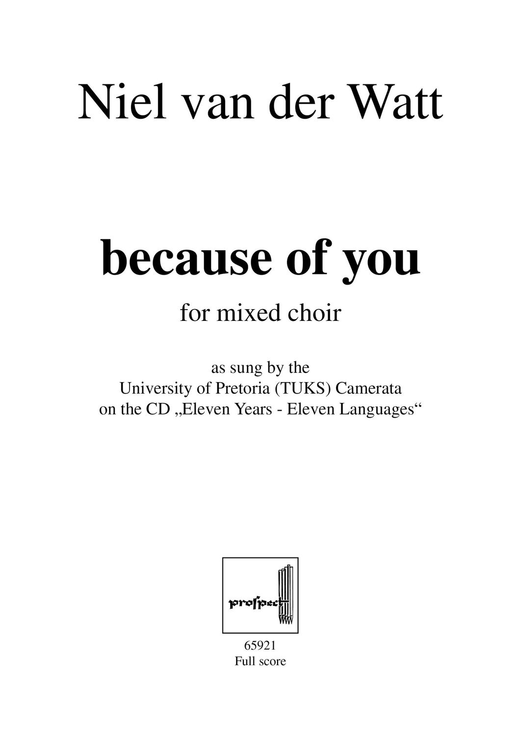 Niel van der Watt: because of you | Chor SATB (div.) | Partitur | PDF
