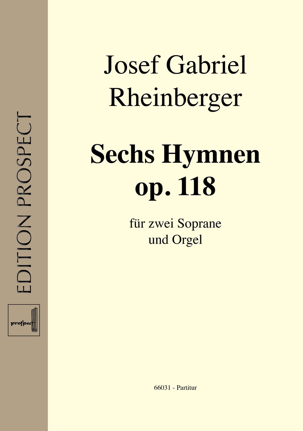 Josef Gabriel Rheinberger: Hymnen op. 118 | Chor SA und Orgel | Partitur | PDF
