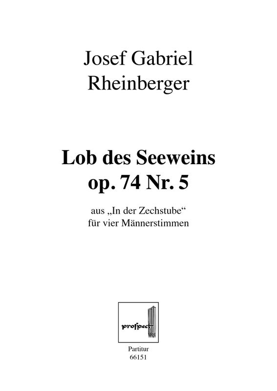 Josef Gabriel Rheinberger: Lob des Seeweins | Chor TTBB | Partitur | PDF Josef Gabriel Rheinberger: Lob des Seeweins | Chor TTBB | Partitur | PDF