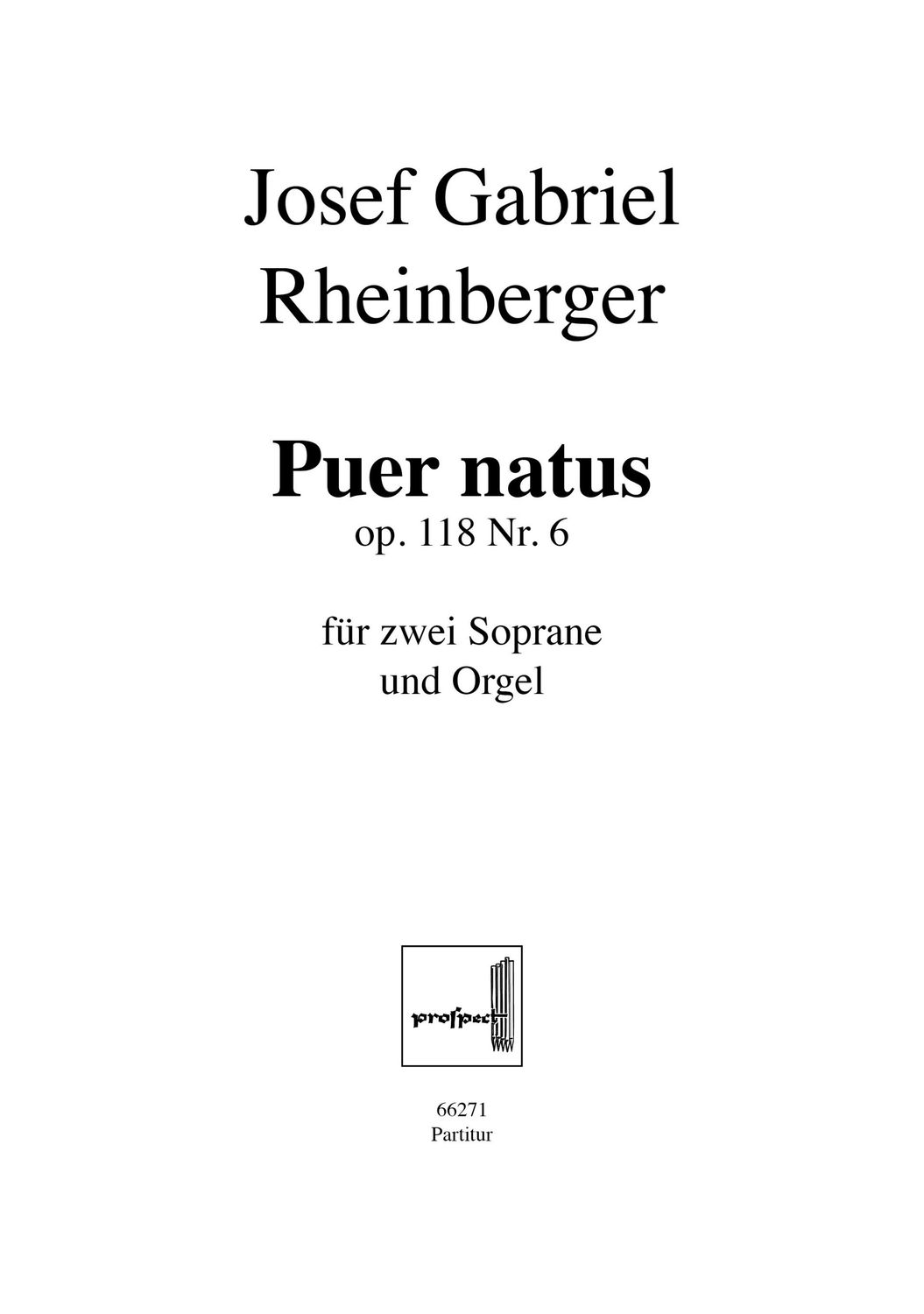 Josef Gabriel Rheinberger: Puer natus in Bethlehem | Chor SA und Orgel | Partitur | PDF