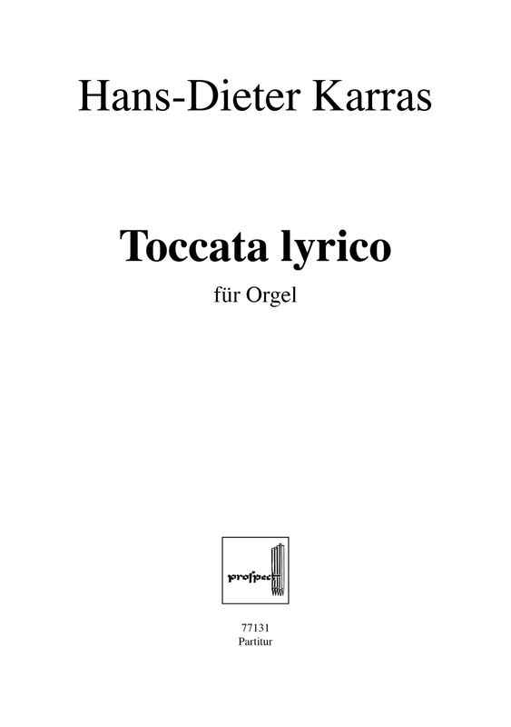 Hans-Dieter Karras: Toccata lyrico | Orgel | Partitur | PDF Hans-Dieter Karras: Toccata lyrico | Orgel | Partitur | PDF