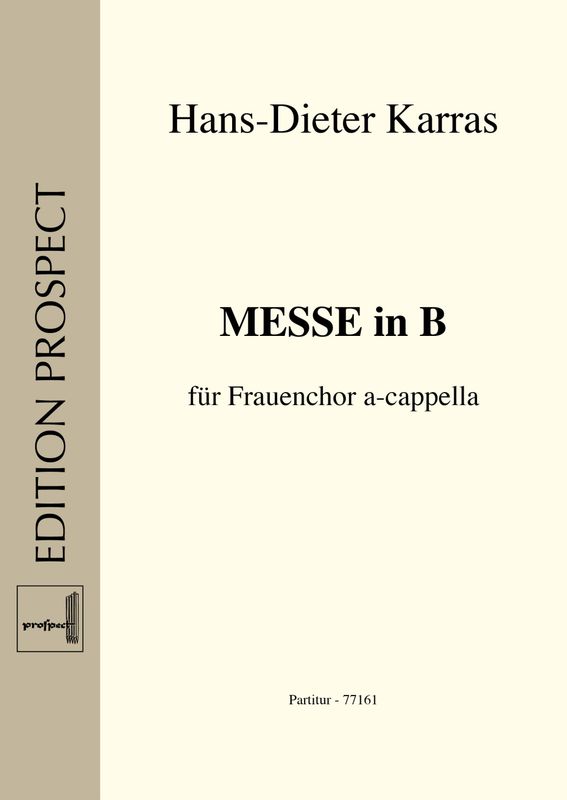 Hans-Dieter Karras: Messe in B | Chor SSA | Partitur | PDF Hans-Dieter Karras: Messe in B | Chor SSA | Partitur | PDF