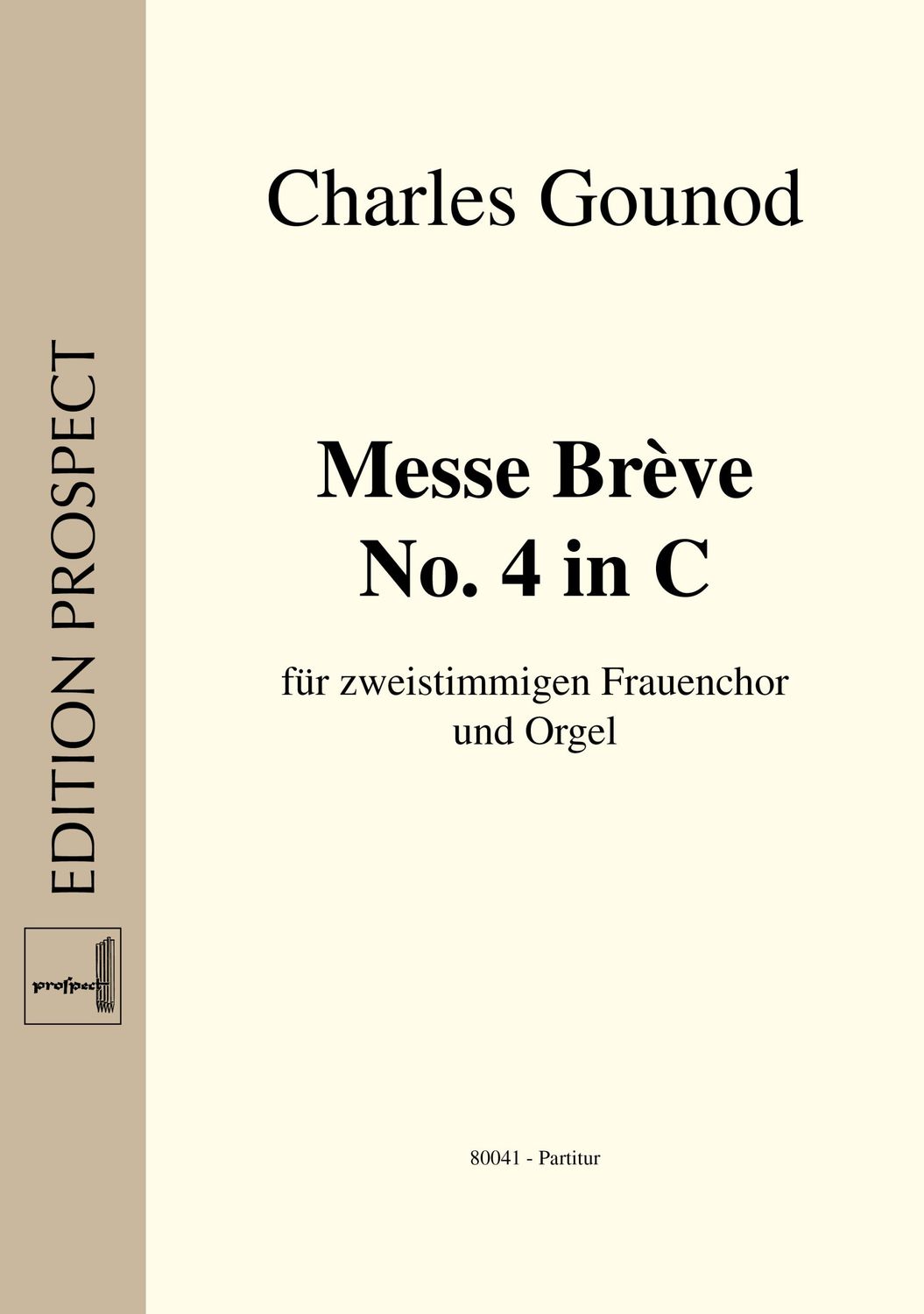 Charles Gounod: Messe Brève No. 4 in C | Chor SA und Orgel | Partitur | PDF