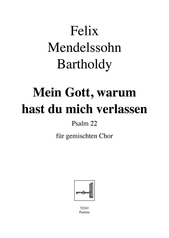 Felix Mendelssohn Bartholdy: Mein Gott, warum hast du mich verlassen | Chor SSAATTBB | Partitur | PDF Felix Mendelssohn Bartholdy: Mein Gott, warum hast du mich verlassen | Chor SSAATTBB | Partitur | PDF