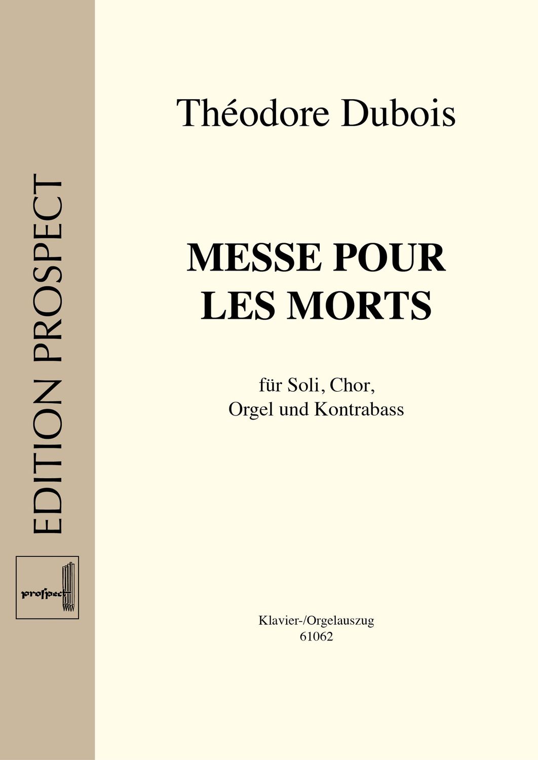 Théodore Dubois: Messe pour les Morts | Chor SATB, Orgel und Kontrabass | Klavier- oder Orgelauszug | PDF