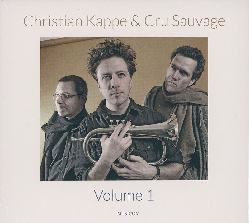 Christian Kappe & Cru Sauvage | CD Christian Kappe & Cru Sauvage | CD