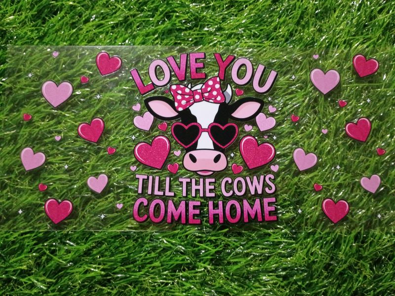 Love you till the cows come home cup wrap Love you till the cows come home cup wrap