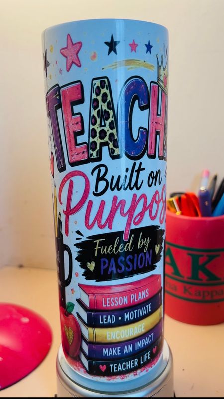 Teacher’s Purpose Tumbler 20 oz