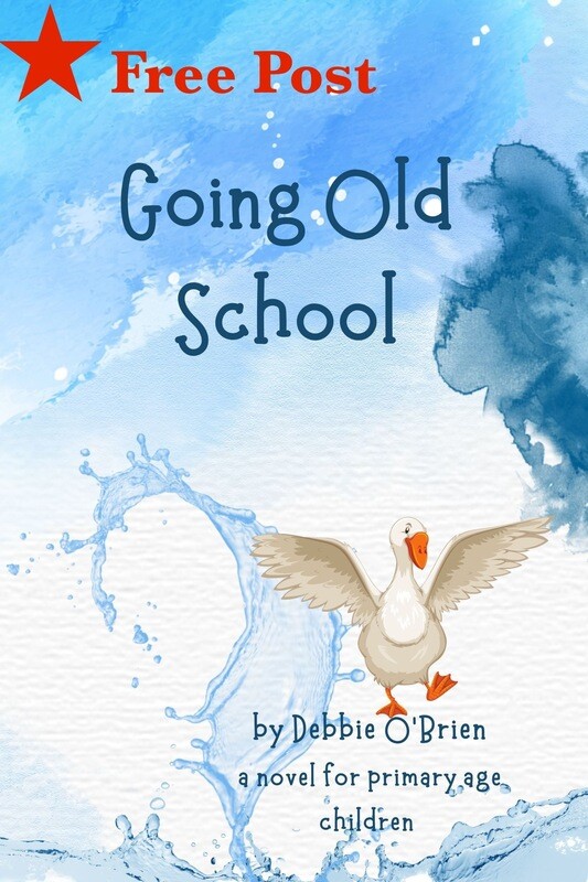 Going Old School - A novel for primary age children.