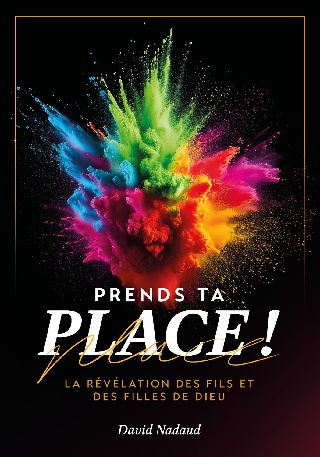 Prends ta place !