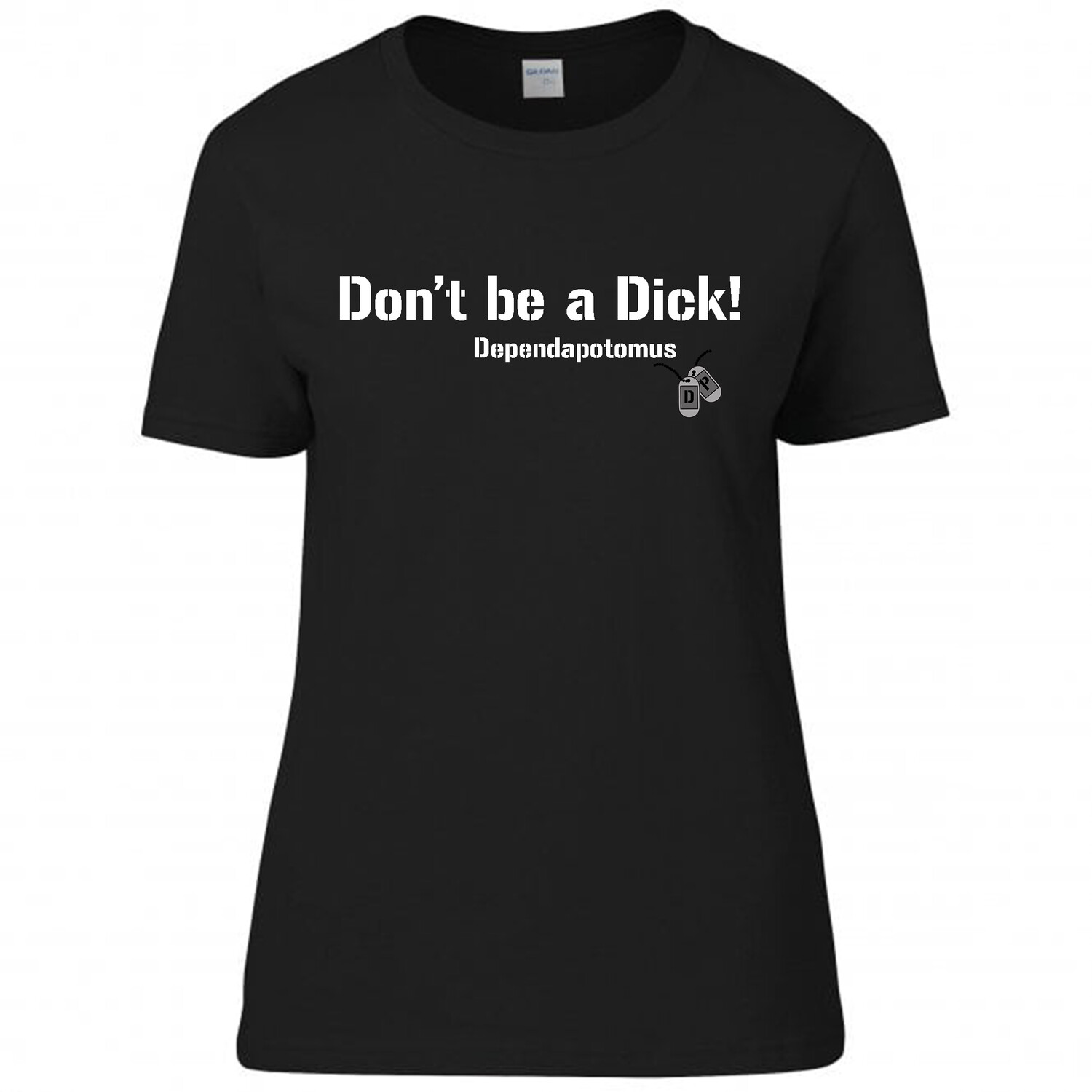 Don't be a DICK Tshirt