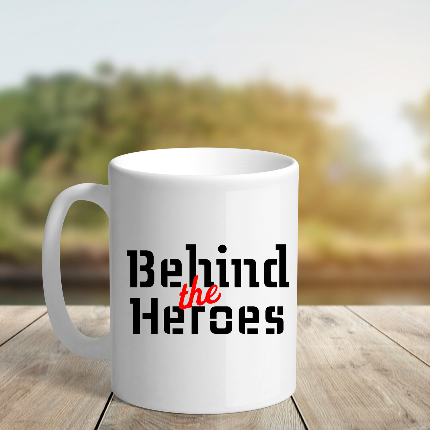 Behind the Heroes 11oz mug