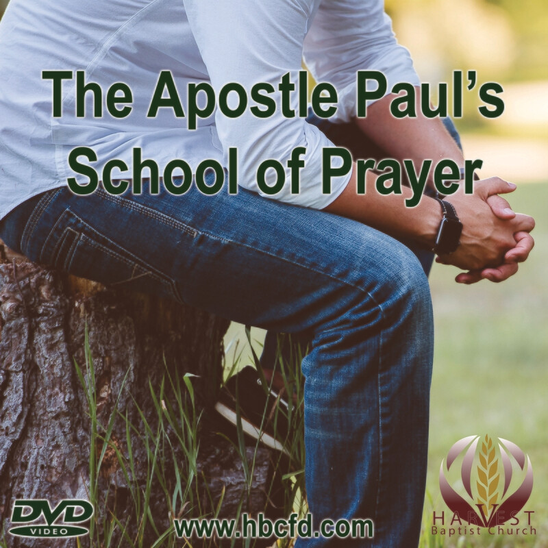 The Apostle Paul&#39;s School of Prayer