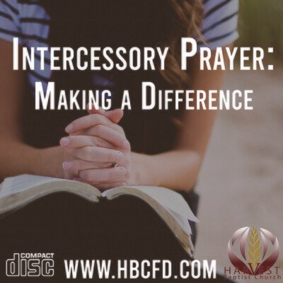 Intercessory Prayer: Making A Difference