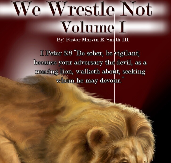 We Wrestle Not Volume I
