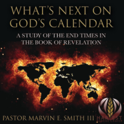 What's Next on God's Calendar: A Study of the End Times What's Next on God's Calendar: A Study of the End Times
