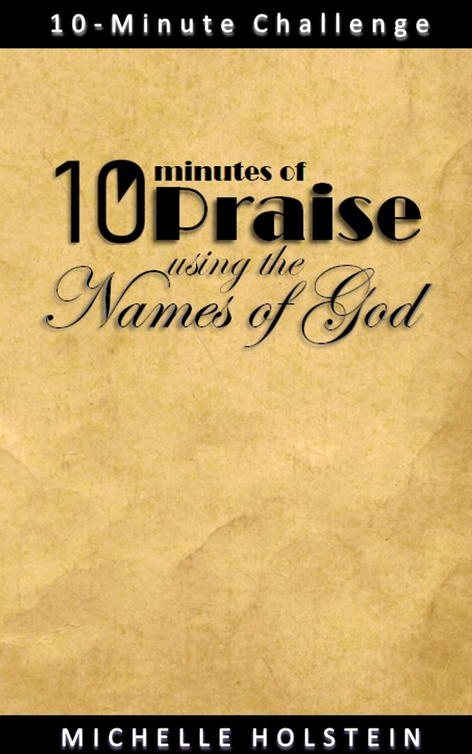 10 Minutes of Praise Using the Names of God