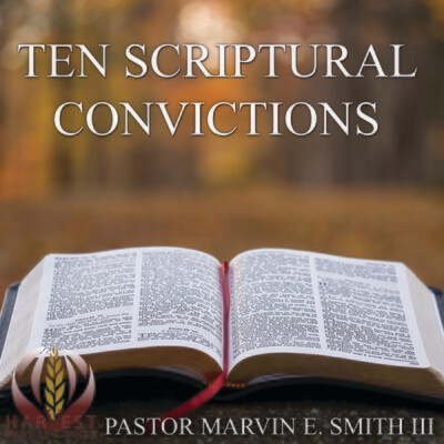 Ten Scriptural Convictions