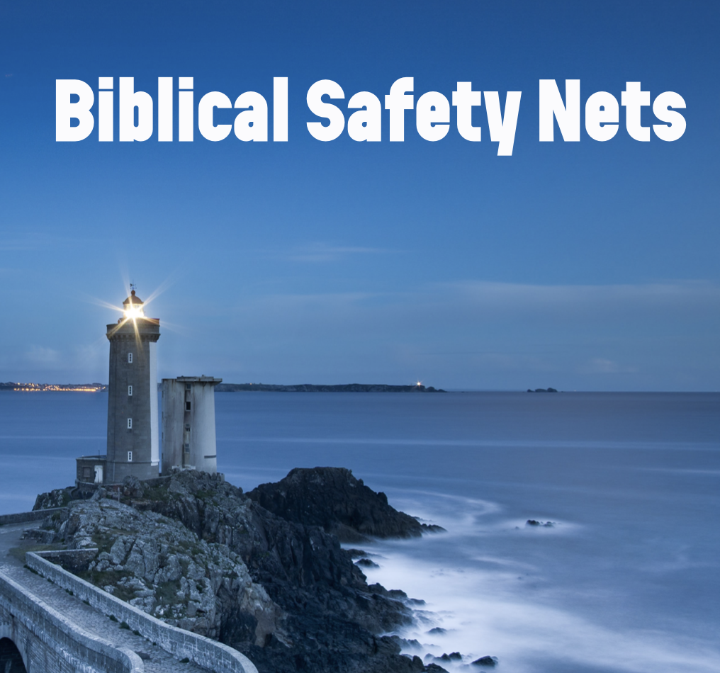 Biblical Safety Nets
