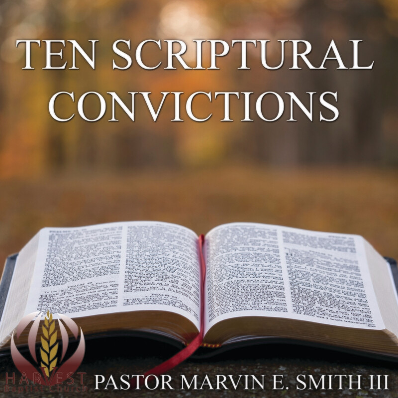 Ten Scriptural Convictions MP3