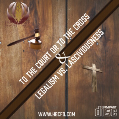 To the Court or to the Cross/Legalism vs. Lasciviousness MP3