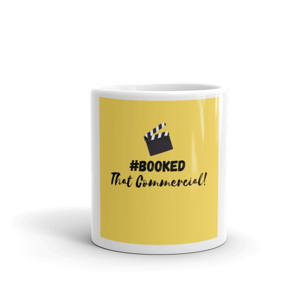 #BOOKED that Commercial! - White glossy mug