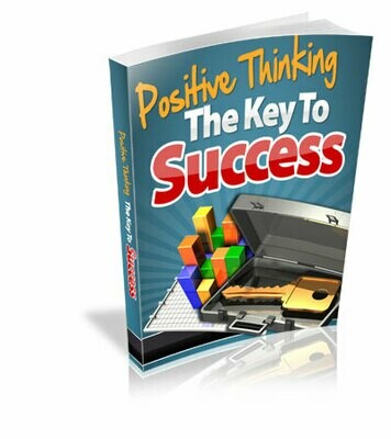 Positive Thinking - The Key to success Positive Thinking - The Key to success