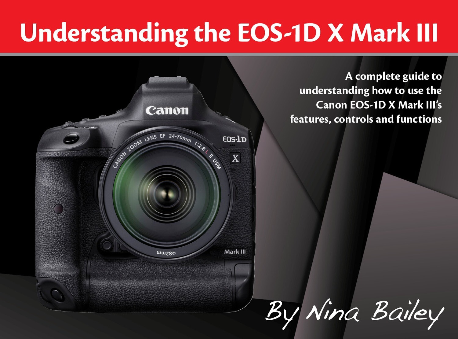 Eos 1dx Iii Eos1d X Understanding The Canon EOS-1D X Mark III