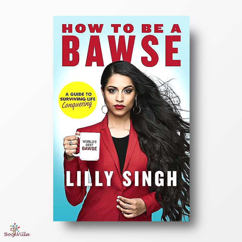 HOW TO BE A BAWSH