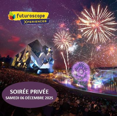 Futuroscope - billet soirée privative (06 décembre 2025)