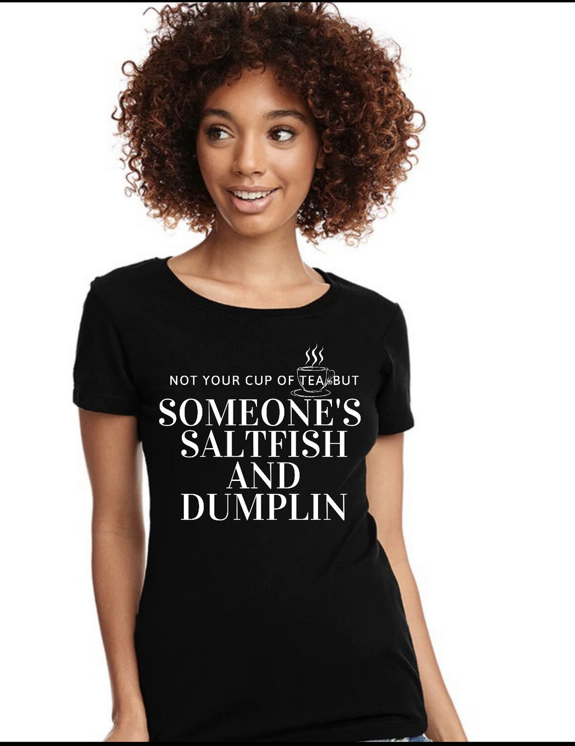 Not Your Cup Of Tea- Tee
