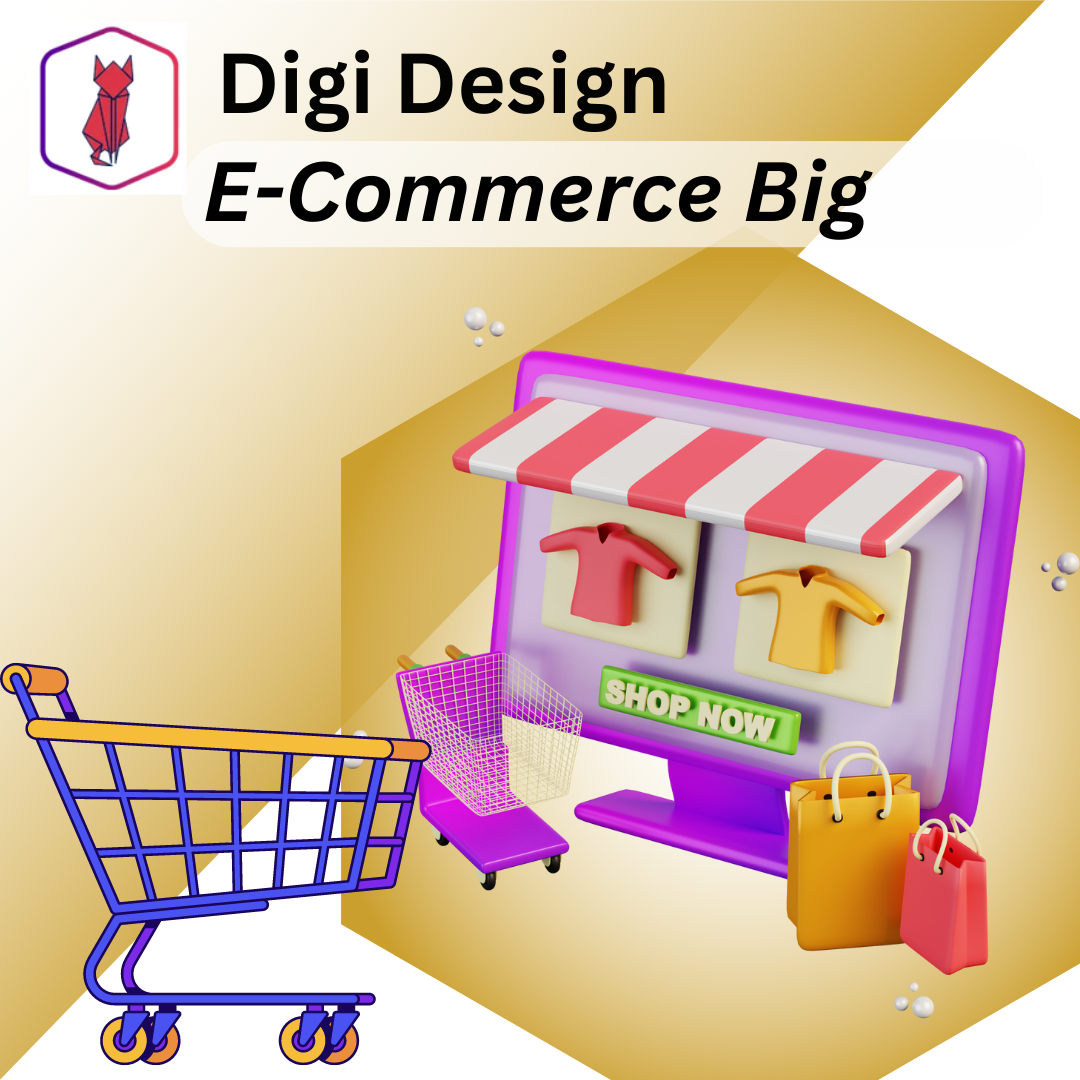 Digi Design E-Commerce Big