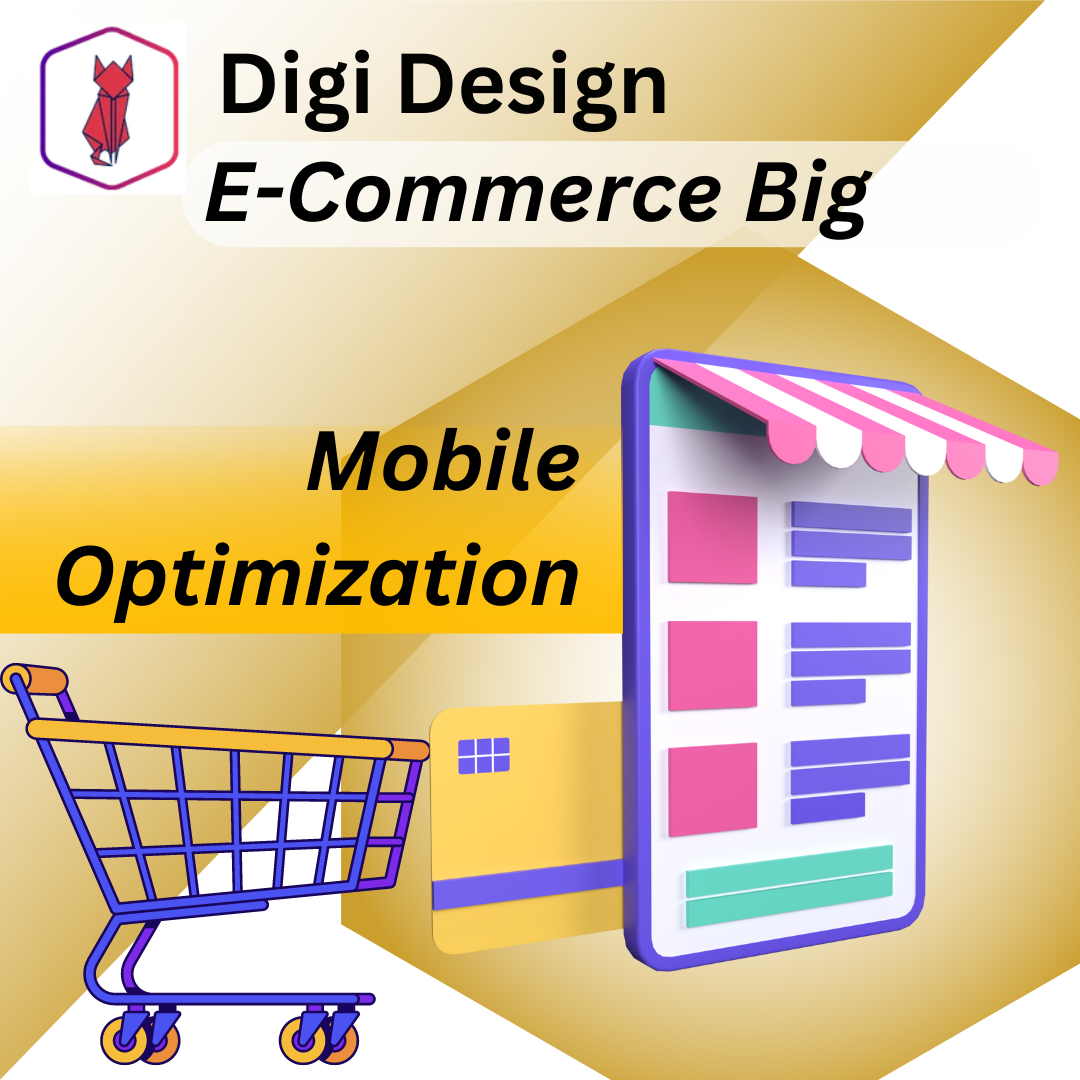 Digi Design E-Commerce Big Mobile Optimization