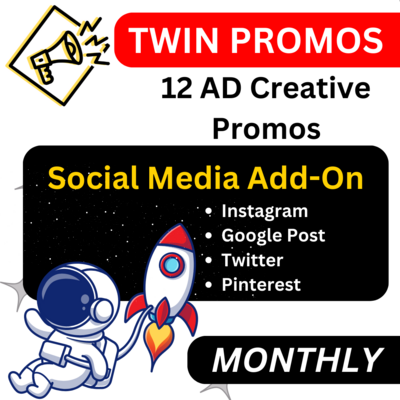 Twin Promo: 12 AD Creative Promos Social Media Add-On (Monthly)