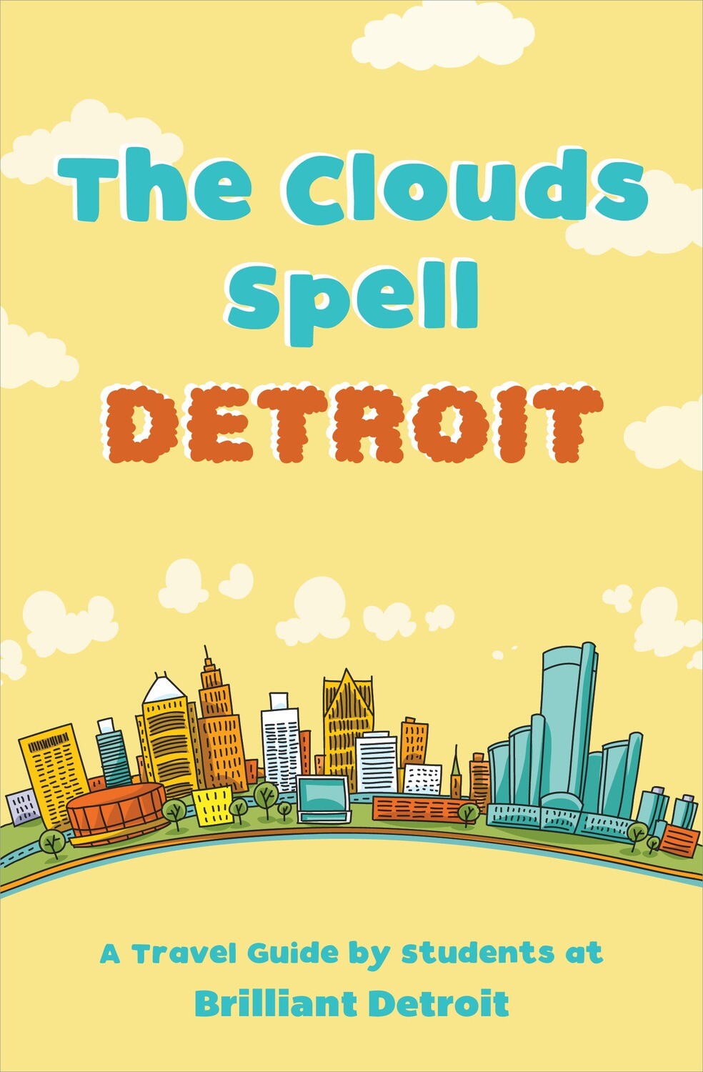 The Clouds Spell DETROIT 