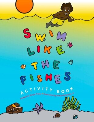 Swim Like The Fishes Activity Book - Kinyel Friday